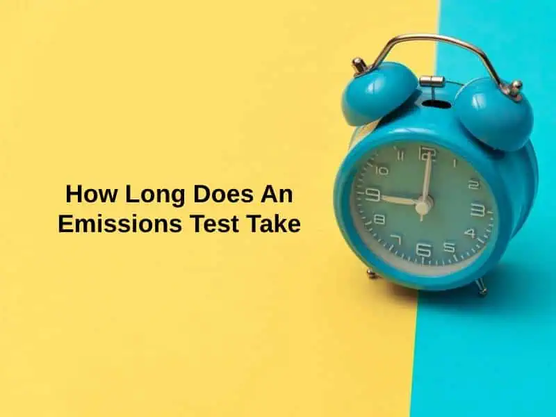 How Long Does An Emissions Test Take
