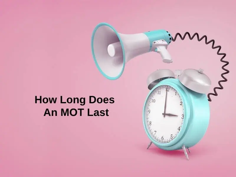 How Long Does An MOT Last