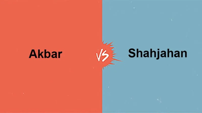 Akbar vs Shahjahan