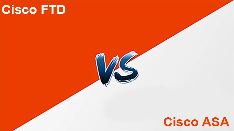 Cisco FTD vs ASA