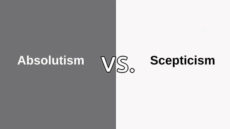 Difference Between Absolutism and Scepticism