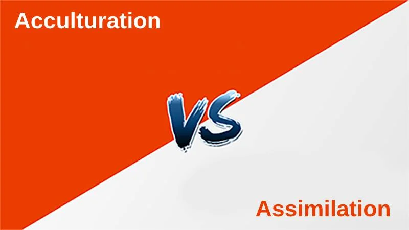 Difference Between Acculturation and Assimilation