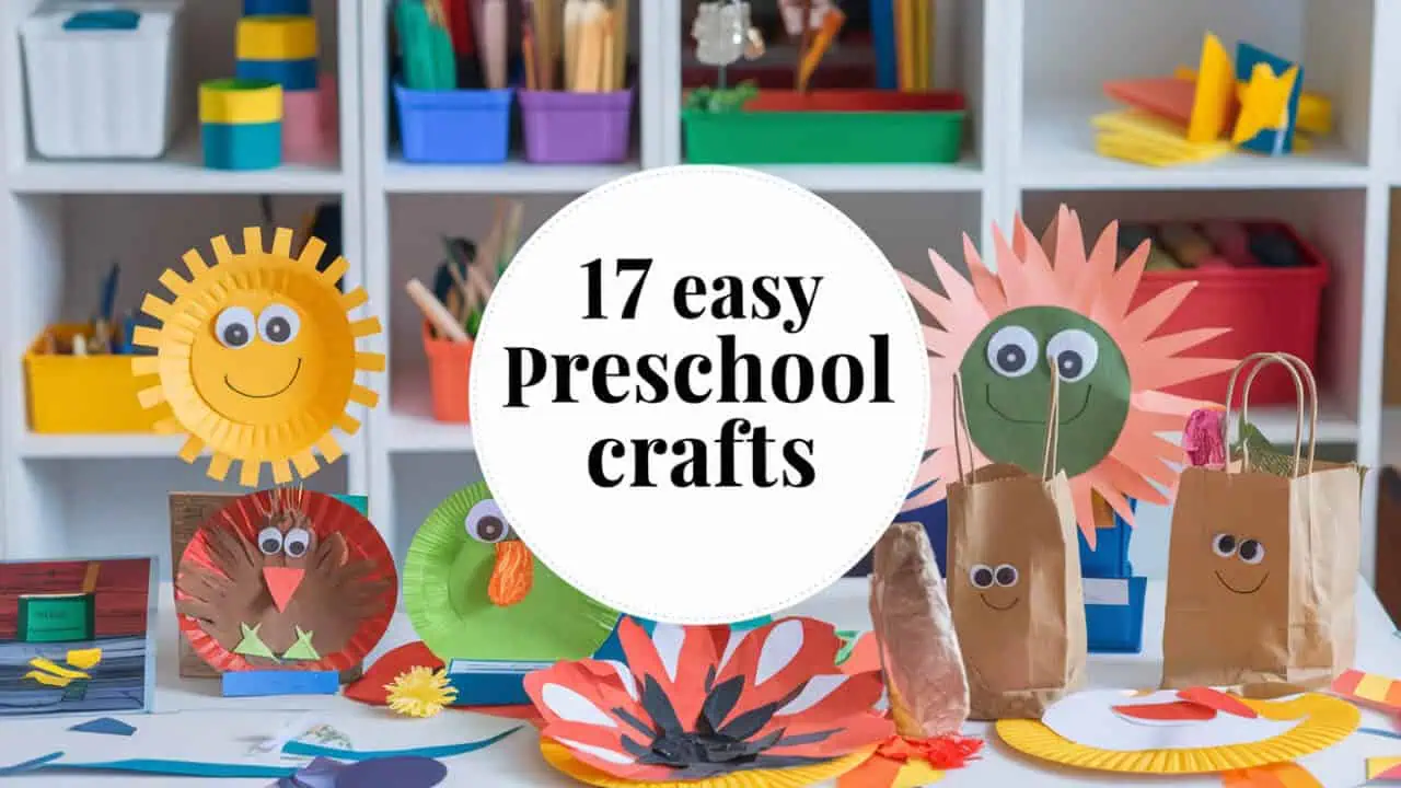 17 Easy Preschool Crafts