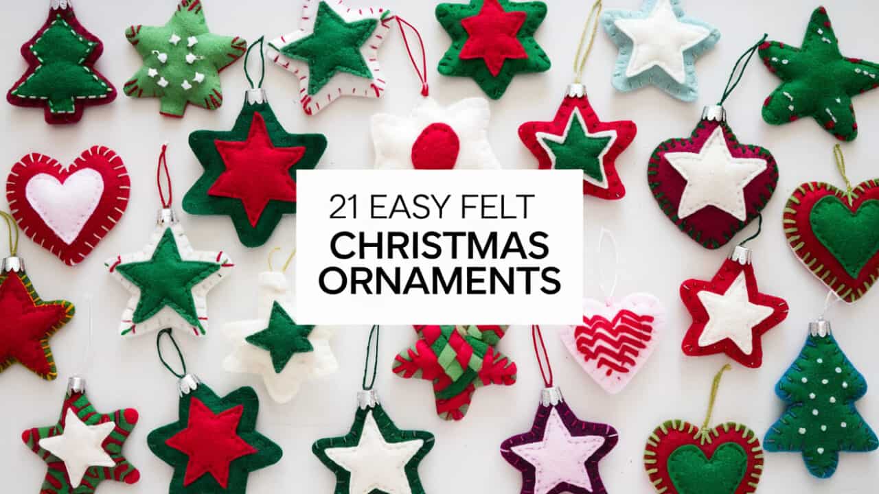 21 Easy Felt Christmas Ornaments