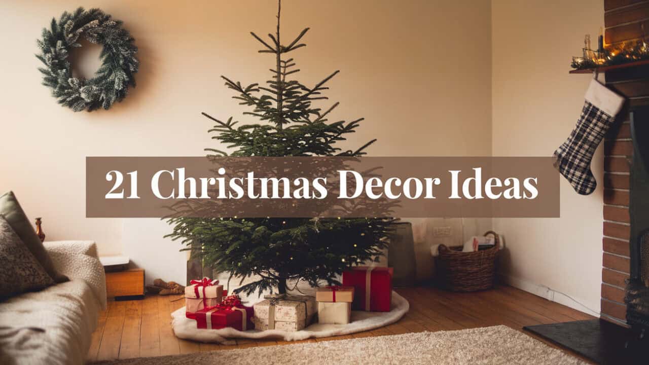 21 Best Christmas Decor Ideas