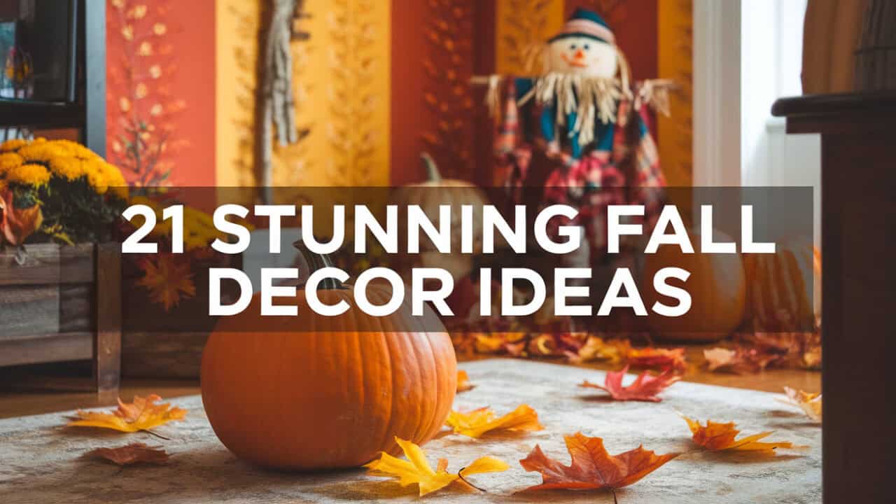 21 Stunning Fall Decor Ideas