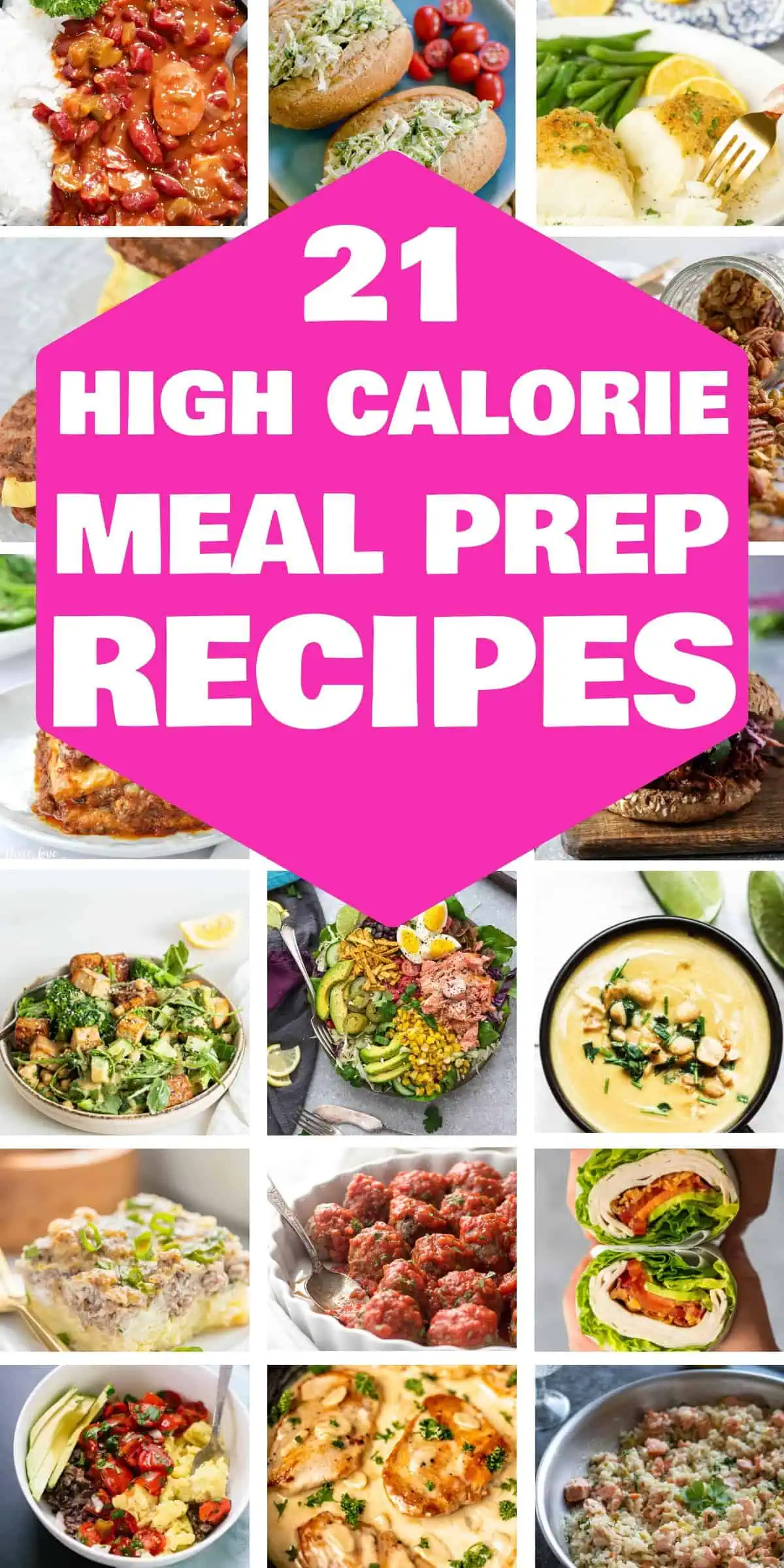 21 Delicious High Calorie Meal Prep Recipes