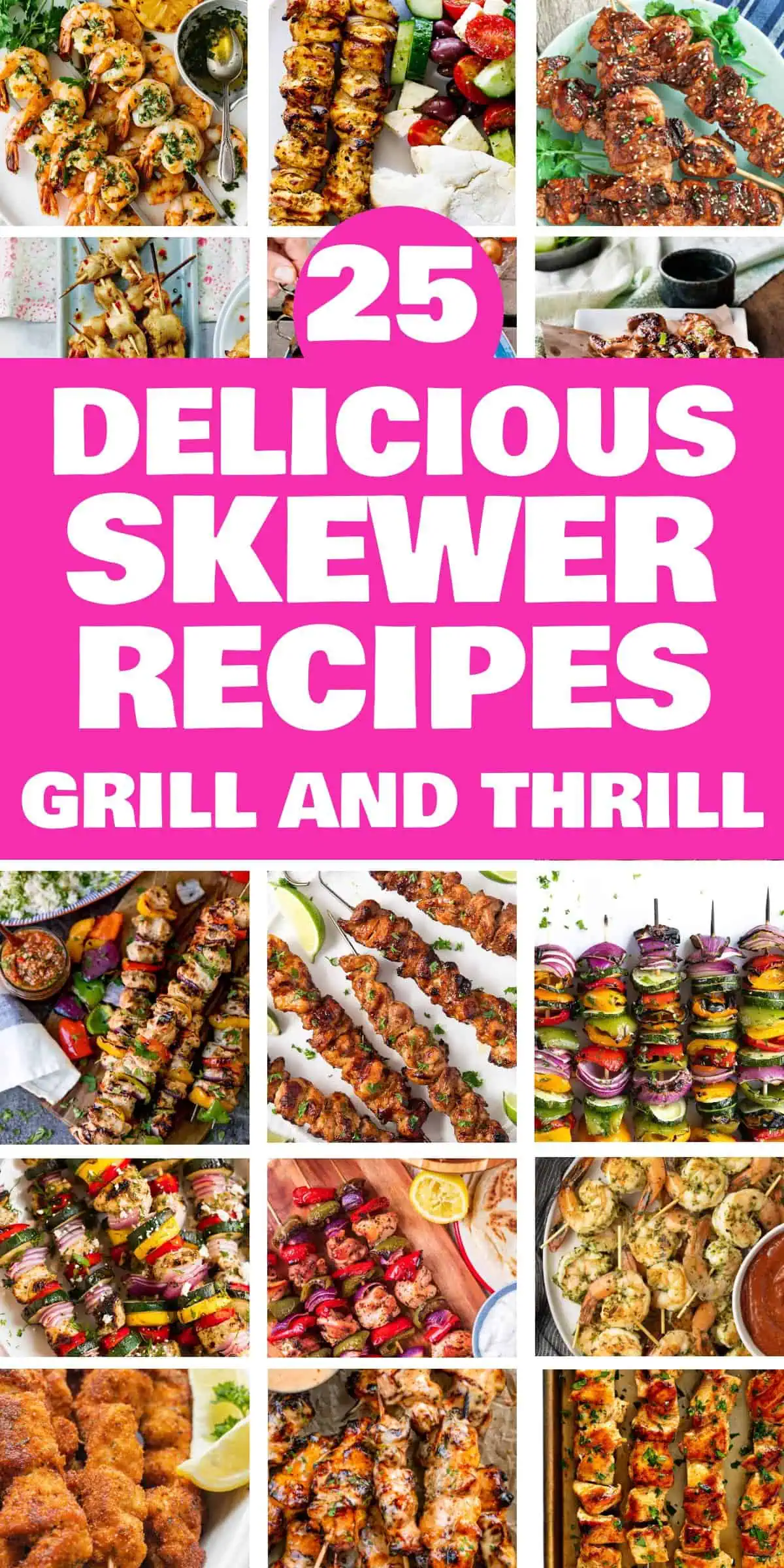 25 Delicious Skewer Recipes