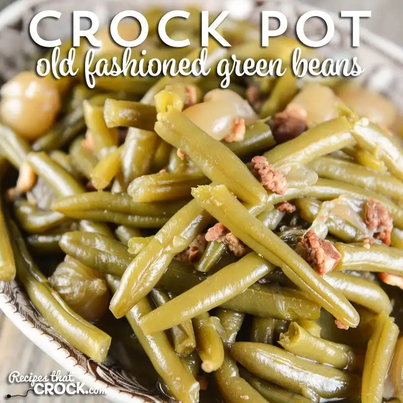 Crock Pot Old Fashioned Green Beans SQ