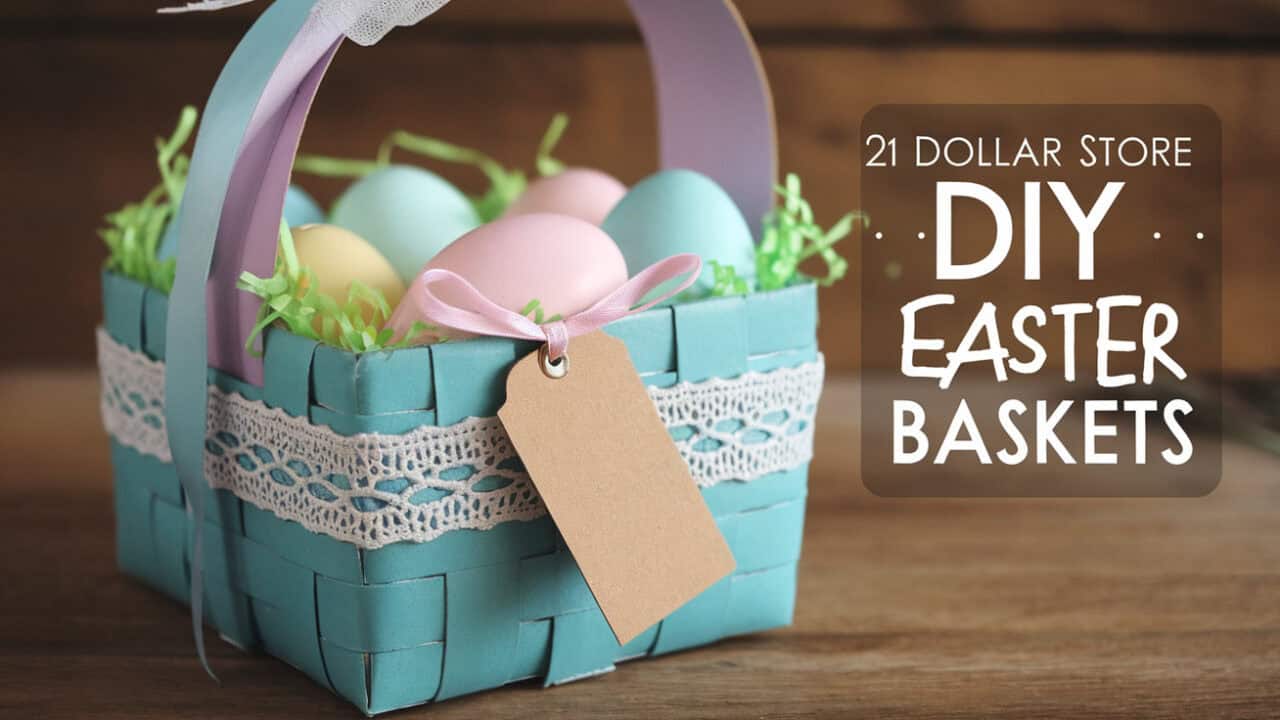 21 Cute Dollar Store DIY Easter Baskets